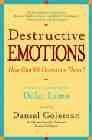 + Destructive emotions: how can we overcome them? (a scientific dia loghe with the dalai lama)