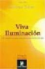 + Viva iluminacion: un desafio a crecer mas alla de los limites del ego