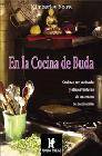 + En la cocina de buda: cocinar, ser cocinado y otras aventuras de un centro de meditacion