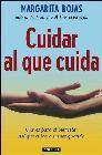 + Cuidar al que cuida: claves para el bienestar del que cuida a un ser querido