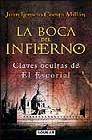 + La boca del infierno: claves ocultas de el escorial