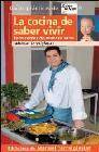 + La cocina de saber vivir: para comer de manera sana (guia practic as nº 9)