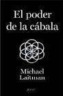 + El poder de la cabala. alcanzando los mundos superiores
