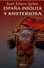 Espa�a insolita y misteriosa