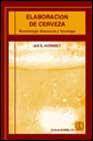 Elaboracion de cerveza: microbiologia, bioquimica y tecnologia