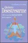 + Quiero desestresarme: 100 maneras naturales para mejorar