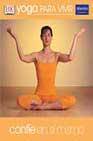 + Yoga para vivir: confie en si mismo
