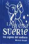 + La buena suerte: los signos del zodiaco