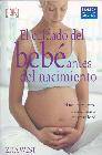 + El cuidado del bebe antes del nacimiento: el mejor programa prena tal para ti y tu bebe