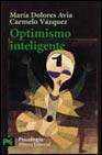 + Optimismo inteligente: psicologia de las emociones positivas