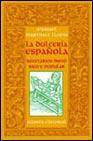 + La dulceria espa�ola: recetario historico popular
