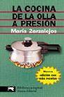 + La cocina de la olla a presion (2ª ed. aumentada)