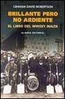 + Brillante pero no ardiente: el libro del whisky malta