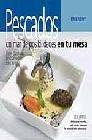 + Pescados: un mar de posibilidades en tu mesa