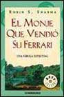 + El monje que vendio su ferrari: una fabula espiritual