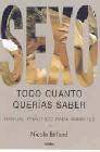 + Sexo: todo cuanto querias saber: manual practico para amantes