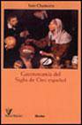 + Gastronomia del siglo de oro espaÑol