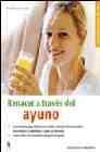 + Renacer a traves del ayuno