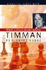 Timman. mi ajedrez audaz