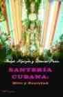 + Santeria cubana: mito y realidad