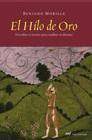 + El hilo de oro: descubre el secreto para cambiar tu destino