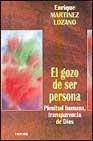 + El gozo de ser persona: plenitud humana, transparencia