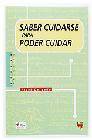 Saber cuidarse para poder cuidar
