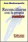 + Reconciliarse con la propia sombra: el lado oscuro de la persona