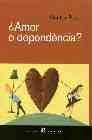 + Amor o dependencia?