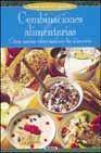 Combinaciones alimentarias: como asociar correctamente los alimen tos