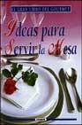 + Ideas para servir para la mesa
