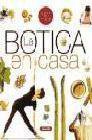 + La botica en casa: remedios caseros naturales (guias de la salud)