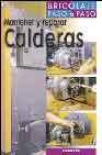 + Mantener y reparar calderas (bricolaje paso a paso)