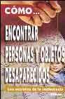 + Como encontrar personas y objetos desaparecidos: los secretos de la radiestesia