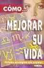 + Mejorar su vida