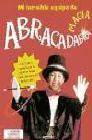 + Abracadabra (mi increible equipo de magia)