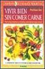 + Vivir bien sin comer carne