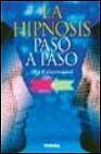 + La hipnosis paso a paso