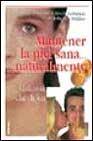 + Mantener la piel sana naturalmente