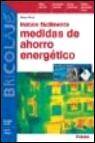 + Instale facilmente medidas de ahorro energetico