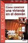 + Como construir una vivienda en el desvan