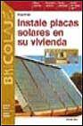 + Instale placas solares en su vivienda