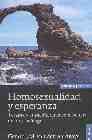 + Homosexualidad y esperanza: terapia y curacion en la experiencia de un psicologo (3ª ed.)