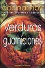 + Verduras y guarniciones (cocinar hoy: recetas, secretos y consejo s)