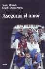 + Asegurar el amor, antes y durante todo el matrimonio