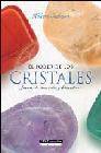 + El poder de los cristales: fuente de armonia y bienestar