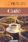 + Las 100 mejores recetas internacionales de cafe