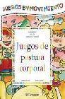 + Juegos de postura corporal: juegos en movimiento