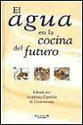 + El agua en la cocina del futuro