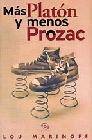 + Mas platon y menos prozac